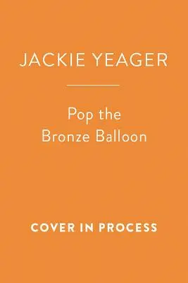 Prasknutie bronzového balónika, 3 - Pop the Bronze Balloon, 3