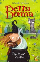 Bella Donna 2: Príliš veľa kúziel - Bella Donna 2: Too Many Spells