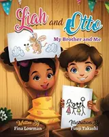 Liah a Otto: Môj brat a ja - Liah and Otto: My Brother and Me
