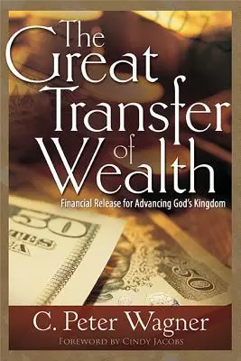 Veľký transfer bohatstva: Finančné uvoľnenie pre napredovanie Božieho kráľovstva - The Great Transfer of Wealth: Financial Release for Advancing God's Kingdom