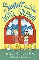 Slniečko a hotel Splendid - Sunny and the Hotel Splendid