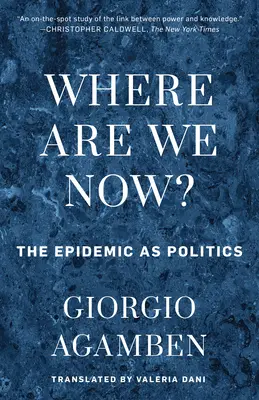Kde sme teraz? Epidémia ako politika - Where Are We Now?: The Epidemic as Politics