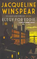 Elegy for Eddie - Pútavá medzivojnová záhada (Winspear Jacqueline (Autor)) - Elegy for Eddie - An absorbing inter-war mystery (Winspear Jacqueline (Author))