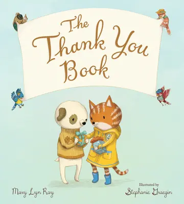 Kniha Ďakujem (Polstrovaná dosková kniha) - The Thank You Book (Padded Board Book)