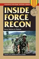 Inside Force Recon: Prieskumní mariňáci vo Vietname - Inside Force Recon: Recon Marines in Vietnam