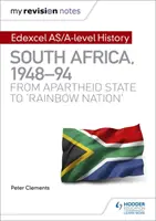 Moje poznámky k revízii: Edexcel AS/A-level History Južná Afrika, 1948 - 1994: od štátu apartheidu k „dúhovému národu - My Revision Notes: Edexcel AS/A-level History South Africa, 1948-94: from apartheid state to 'rainbow nation'