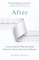 After - Lekár skúma, čo zážitky blízke smrti odhaľujú o živote a po ňom - After - A Doctor Explores What Near-Death Experiences Reveal About Life and Beyond