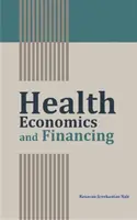 Ekonomika a financovanie zdravotníctva - Health Economics and Financing