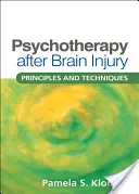 Psychoterapia po poranení mozgu: Princípy a techniky - Psychotherapy After Brain Injury: Principles and Techniques