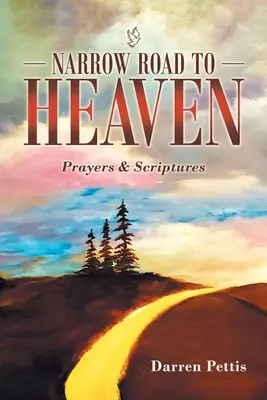 Úzka cesta do neba: Modlitby a Písmo sväté - Narrow Road to Heaven: Prayers & Scriptures