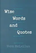 Múdre slová a citáty - Wise Words and Quotes