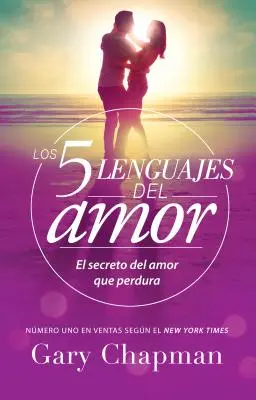 5 Lenguajes de Amor, Los Revisado 5 jazykov lásky: Revised: El Secreto del Amor Que Perdura - 5 Lenguajes de Amor, Los Revisado 5 Love Languages: Revised: El Secreto del Amor Que Perdura