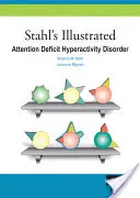 Stahl's Illustrated Attention Deficit Hyperactivity Disorder