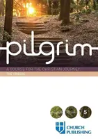 Pútnik - Krédo: Kurz pre kresťanskú cestu - Pilgrim - The Creeds: A Course for the Christian Journey