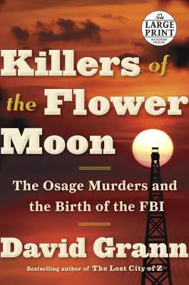 Vrahovia kvetinového mesiaca: Vraždy v Osage a zrod FBI - Killers of the Flower Moon: The Osage Murders and the Birth of the FBI