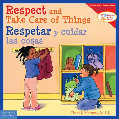 Rešpektovať a starať sa o veci / Respetar Y Cuidar Las Cosas - Respect and Take Care of Things / Respetar Y Cuidar Las Cosas