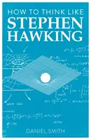 Ako myslieť ako Stephen Hawking, 8. diel - How to Think Like Stephen Hawking, Volume 8