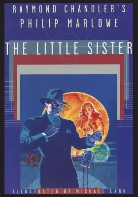 Raymond Chandler: Philip Marlowe, Malá sestra - Raymond Chandler's Philip Marlowe, The Little Sister