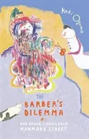 Dilema holiča: A iné príbehy z ulice Manmaru - The Barber's Dilemma: And Other Stories from Manmaru Street