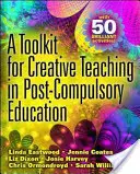 Súbor nástrojov na tvorivé vyučovanie v rámci nepovinného vzdelávania - A Toolkit for Creative Teaching in Post-Compulsory Education