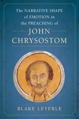 Naratívny tvar emócií v kázaní Jána Zlatoústeho, 10 - The Narrative Shape of Emotion in the Preaching of John Chrysostom, 10