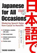 Japončina na všetky príležitosti: [s CD (audio)] - Japanese for All Occasions: Mastering Speech Styles from Casual to Honorific [With CD (Audio)]