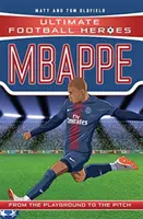 Mbappe (Ultimate Football Heroes - futbalová séria č. 1) - Zbierajte ich všetkých! - Mbappe (Ultimate Football Heroes - the No. 1 football series) - Collect Them All!