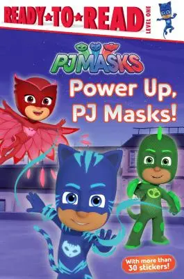 Power Up, Pj Masks!: 1. úroveň: Ready-To-Read (pripravené na čítanie) - Power Up, Pj Masks!: Ready-To-Read Level 1