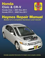 Honda Civic 2001 Thru 2011 & Cr-V 2002 Thru 2011 Haynes Repair Manual: Nezahŕňa informácie špecifické pre modely s Cng alebo hybridné modely - Honda Civic 2001 Thru 2011 & Cr-V 2002 Thru 2011 Haynes Repair Manual: Does Not Include Information Specific to Cng or Hybrid Models