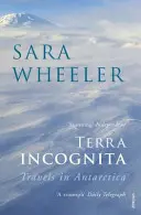 Terra Incognita - Cesty po Antarktíde - Terra Incognita - Travels in Antarctica