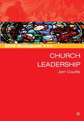 Scm Studyguide: Vedenie cirkvi - Scm Studyguide: Church Leadership