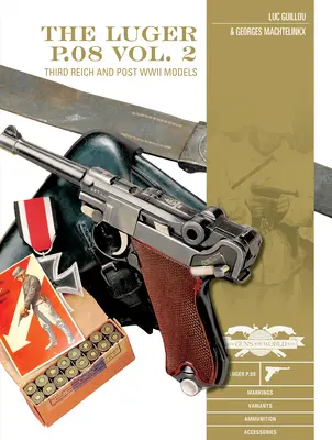 Luger P.08, 2. diel: Tretia ríša a modely po druhej svetovej vojne - The Luger P.08, Vol. 2: Third Reich and Post-WWII Models