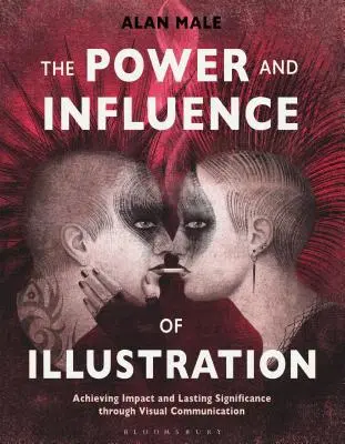 Sila a vplyv ilustrácie: Dosahovanie vplyvu a trvalého významu prostredníctvom vizuálnej komunikácie - The Power and Influence of Illustration: Achieving Impact and Lasting Significance Through Visual Communication