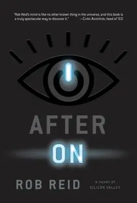 After on: A Novel of Silicon Valley (Román zo Silicon Valley) - After on: A Novel of Silicon Valley