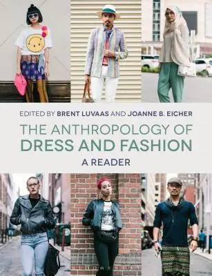 Antropológia obliekania a módy: Čítanka - The Anthropology of Dress and Fashion: A Reader