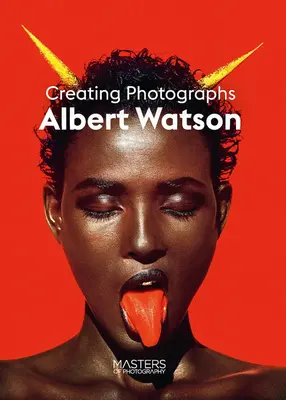 Albert Watson: Tvorba fotografií - Albert Watson: Creating Photographs