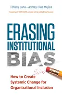 Odstraňovanie inštitucionálnych predsudkov: Ako vytvoriť systémovú zmenu pre organizačnú inklúziu - Erasing Institutional Bias: How to Create Systemic Change for Organizational Inclusion