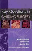 Kľúčové otázky v kardiochirurgii - Key Questions in Cardiac Surgery