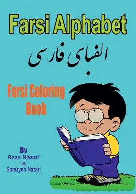 Farsi Omaľovánky: Abeceda perzštiny - Farsi Coloring Book: Farsi Alphabet
