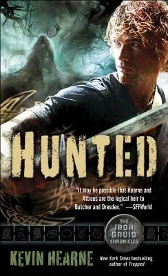 Hunted: Kroniky železného druida, kniha šiesta - Hunted: The Iron Druid Chronicles, Book Six