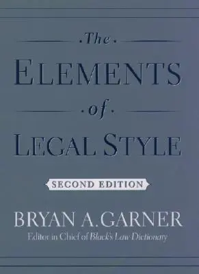 Prvky právneho štýlu - The Elements of Legal Style