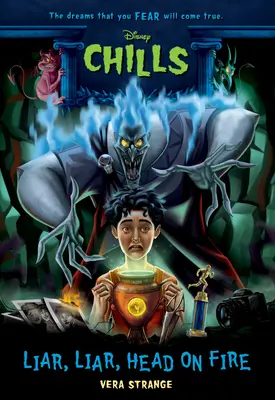 Lhár, lhár, hlava v ohni (Disney Chills: Kniha päť) - Liar, Liar, Head on Fire (Disney Chills: Book Five)