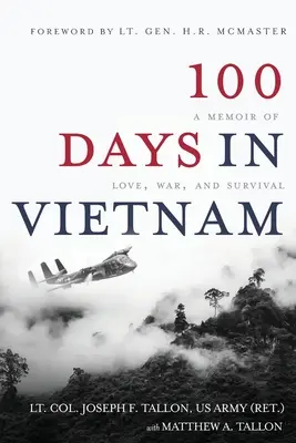 100 dní vo Vietname: Spomienky na lásku, vojnu a prežitie - 100 Days in Vietnam: A Memoir of Love, War, and Survival