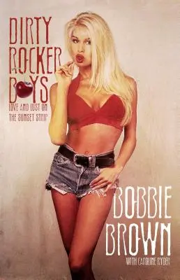 Dirty Rocker Boys: Láska a chtíč na Sunset Strip - Dirty Rocker Boys: Love and Lust on the Sunset Strip