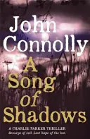 Pieseň tieňov - Thriller Charlieho Parkera: 13 - Song of Shadows - A Charlie Parker Thriller: 13