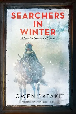 Hľadači v zime: Román o Napoleonovej ríši - Searchers in Winter: A Novel of Napoleon's Empire