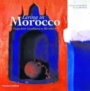 Život v Maroku: Dizajn od Casablanky po Marrákeš - Living in Morocco: Design from Casablanca to Marrakesh