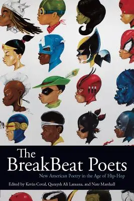 Básnici breakbeatu: Nová americká poézia vo veku hip-hopu - The Breakbeat Poets: New American Poetry in the Age of Hip-Hop