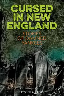 Prekliate v Novom Anglicku: Ďalšie príbehy o prekliatych Yankees - Cursed in New England: More Stories of Damned Yankees