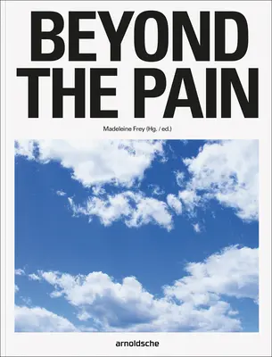 Za hranicami bolesti - Beyond the Pain